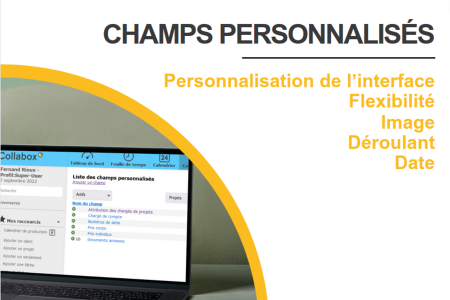 Champ personnalisé, flexibilité, menu déroulant, date