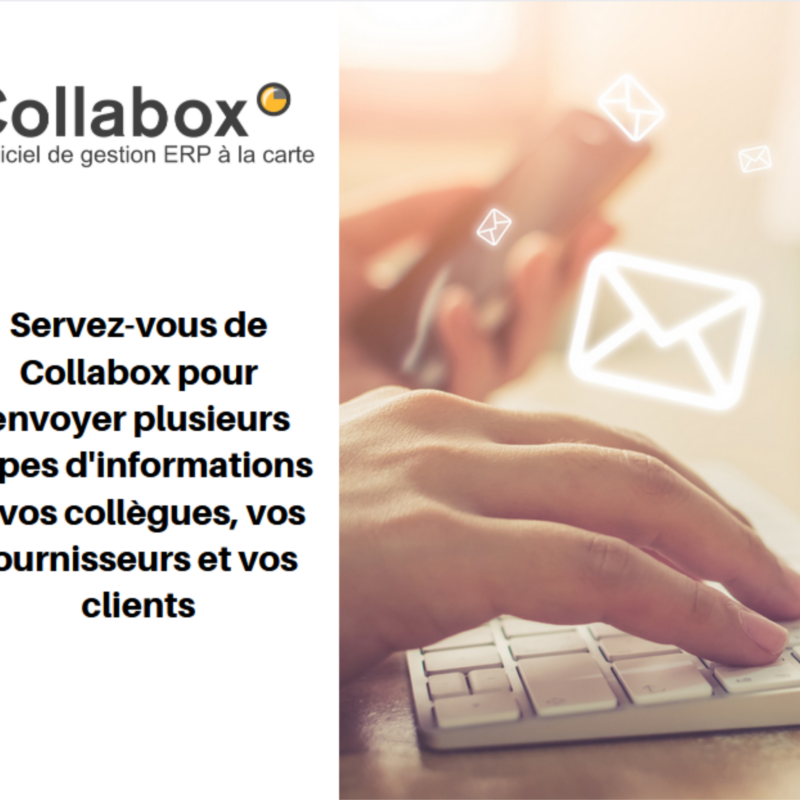 Envoyer des informations depuis Collabox à vos collègues-fournisseurs-clients