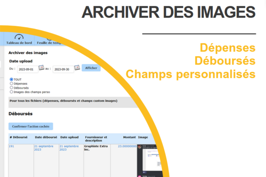 Archiver des images pour conserver une version numérique de vos dépenses et déboursés.