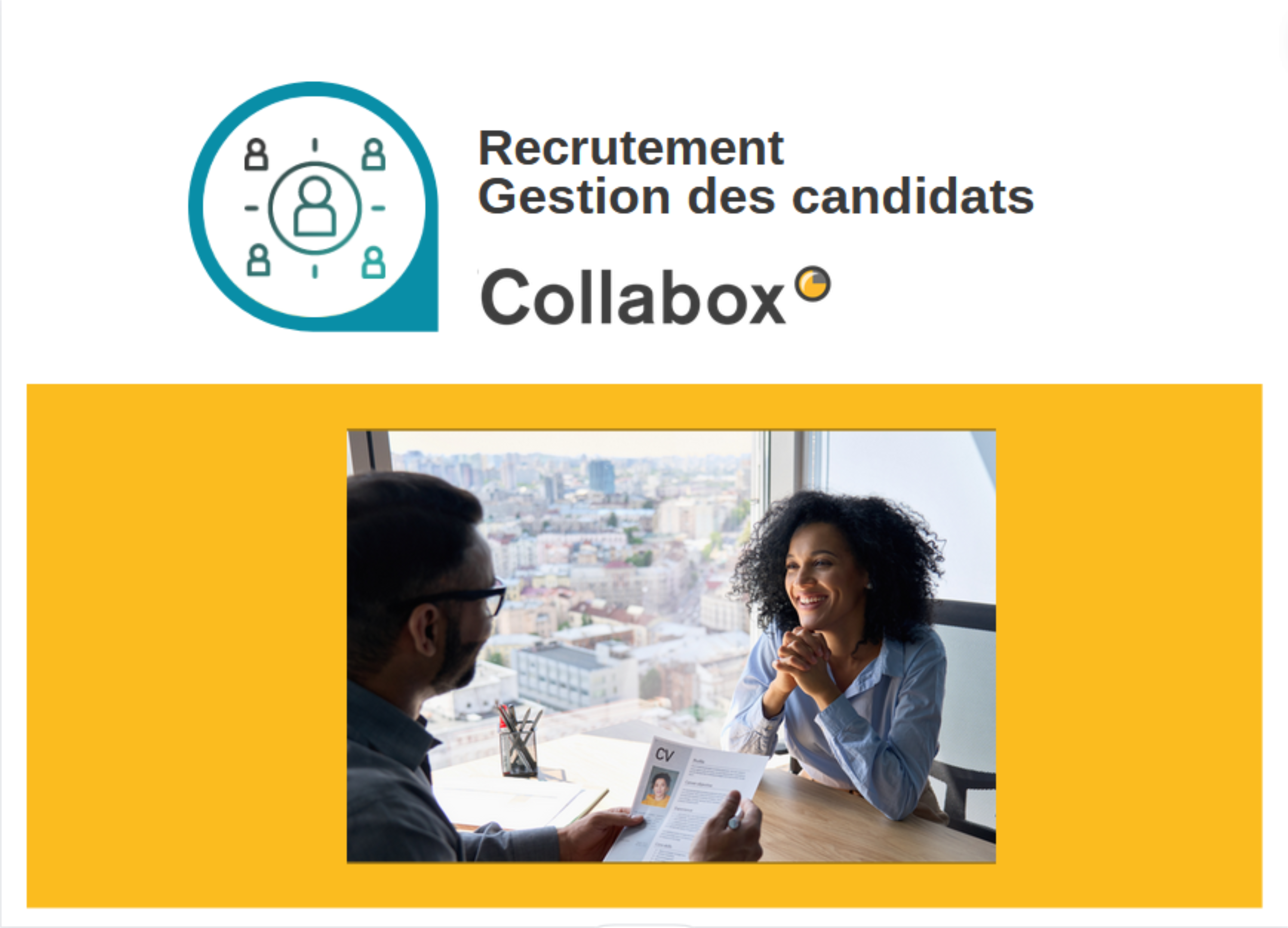 Gestion des candidats, recrutement, évaluation.