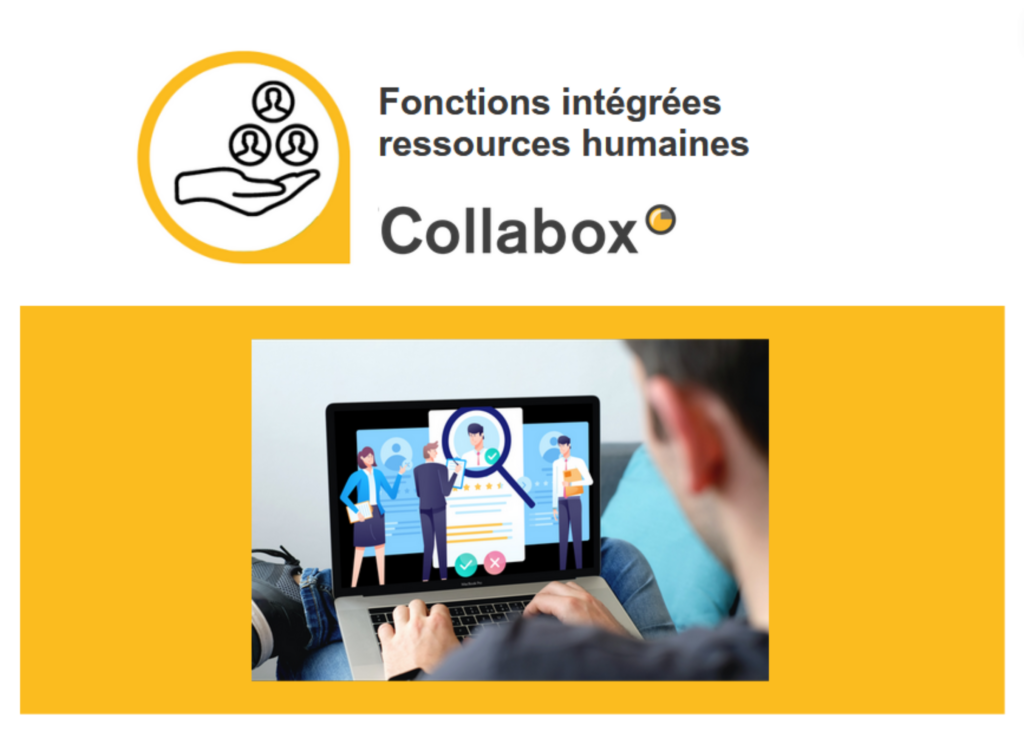 Collabox possède toutes les fonctions intégrées ressources humaines.